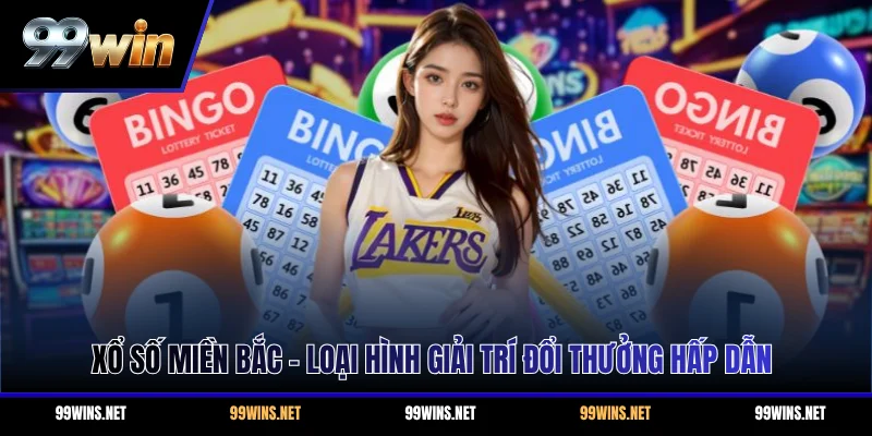 Xổ Số Miền Bắc - Loại Hình Giải Trí Đổi Thưởng Hấp Dẫn